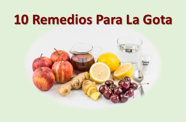 Remedios naturales para tratar la gota 10 Remedios naturales para tratar la gota